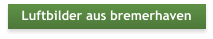 Luftbilder aus bremerhaven
